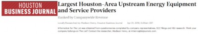 Houston Business Journal Area Upstream Energy Equipment and Service Provider.